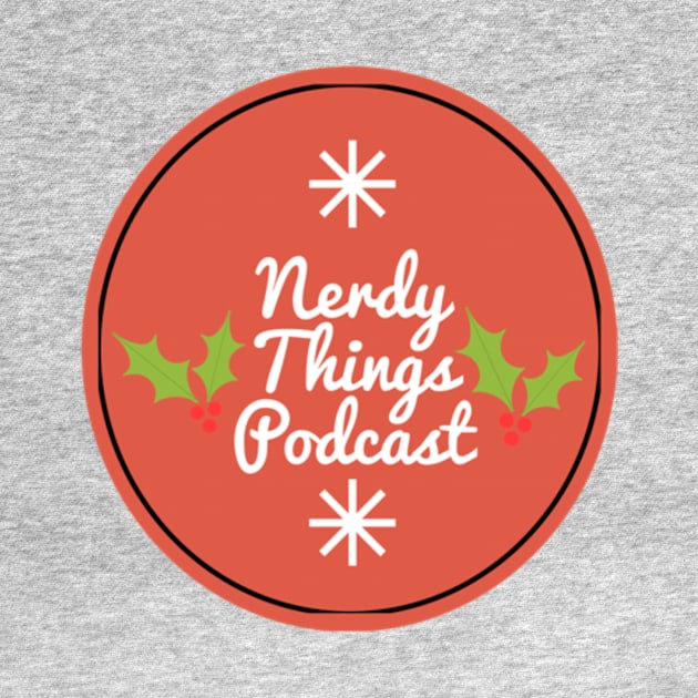 Nerdy Things Podcast holiday by Nerdy Things Podcast